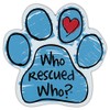 Who Rescued Who? Magnet Combo Pack (1 Pink and 1