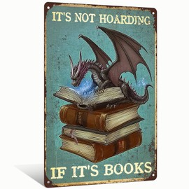It's Not Hoarding If It's Books Dragon Gifts Vintage Dragon Tin Sign for Home Cafe Bedroom Library Bookshelf Wall Decor 8x12 Inch (2578)
