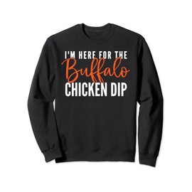 Buffalo Chicken Dip Funny Foodie Gift Sweatshirt