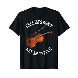Funny Cello Design For Men Women Music Lover Musician Humor T-Shirt