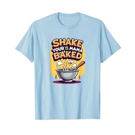 Shake and Bake: Whimsical Baking Humor for Kitchen Lovers T-Shirt, Men, Baby Blue