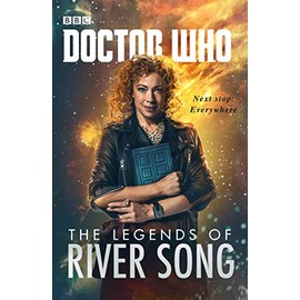 Doctor Who: The Legends of River Song