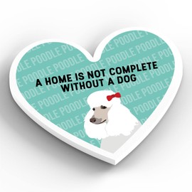 Global Designs Poodle Home Without A Dog Katie Pearson Artworks Heart Shaped Wooden Magnet