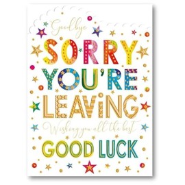 Noel Tatt Sorry You're Leaving Card - Rainbow Good Luck Messages Embossed with Foil and Die-Cut Details - Eco-Friendly and Recyclable