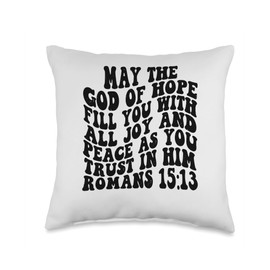 Romans 15 13 May the God of hope fill you with joy peace Ret Throw Pillow