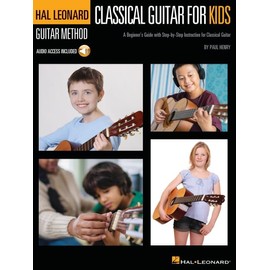 Classical Guitar for Kids: A Beginner's Guide with Step-by-Step Instruction and Online Demonstration Tracks