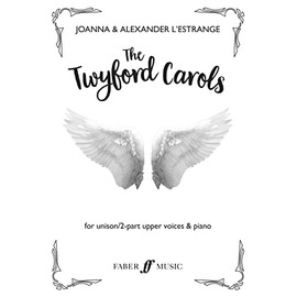 The Twyford Carols (Unison/2-part children's choir and piano)