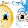 Bao et Clap: Édition abrégée