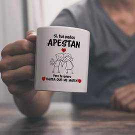 Pedos Taza de café Con Frase Sí Tus pedos apestan Pero te Quiero Hasta que me maten.