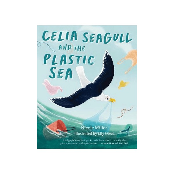 Illustrated Publishing Celia Seagull and the Plastic Sea