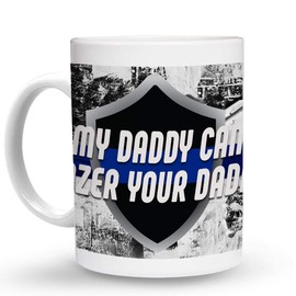Makoroni - MY DADDY CAN TAZER YOUR DADDY Police Cop 6 oz Ceramic Espresso Shot Mug/Cup Design#85