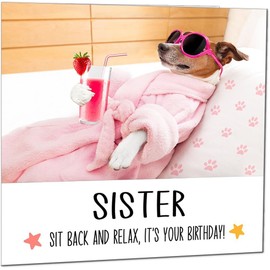 Sister Birthday Card Funny Dog at a Spa Relaxing - Funny Birthday Cards for Sister Sis