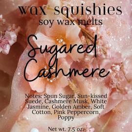 Wax Squishies - 7.5 oz Variety of Scents! Squeeze Wax, Squeezable Wax Melts home fragrance amazing scents:_Sugared Cashmere