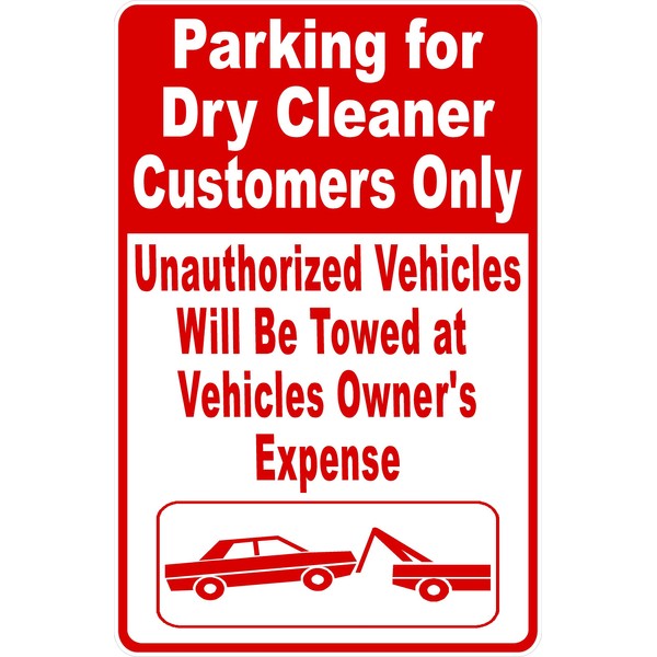 Parking for Dry Cleaner Customers Only Sign. 12x18 Metal. Business