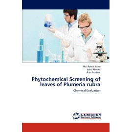 Phytochemical Screening of leaves of Plumeria rubra: Chemical Evaluation