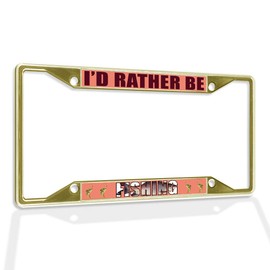 Fastasticdeals Metal Insert License Plate Frame I'd Rather Be Fishing on The Hook Weatherproof Car Accessories Gold 4 Holes Solid Insert
