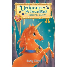 Firefly's Glow (Unicorn Princesses, 7, Band 7)