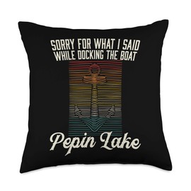 Wisconsin Souvenir Pedal Boat Witty Retro Canoe Sorry for What I Said While Docking The Boat Pepin Lake Throw Pillow, 18x18, Multicolor