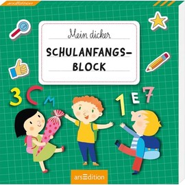 Mein dicker Schulanfangs-Block: Spielerisches Lernen, Üben und Rätseln für die Vorschule oder zum Schulstart
