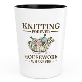 Flairy Land Knitting Shot Glass 1.5oz -Knitting Forever Housework - Aunt Grandma Knitter Crocheter Stitchmaker Yarn Crafter Hand Knitting