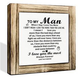 Gift to My Man, Husband Gift from Wife, Boyfriend Gift, Decorative Plaque Box Sign, Romantic Decor for Anniversary, Valentines Day Gift for Him, Sentimental Poem Gift for Husband on Wedding