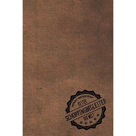 Geprüft und Bestätigt bester Shoppingbegleiter der Welt: Notizbuch für den Mann, dessen Hobby Shoppen ist | Geschenkidee | Geschenke | Geschenk