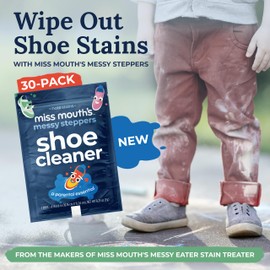 Miss Mouth's Messy Steppers Shoe Cleaner - 30 Wipes Ready To Use Sneaker Cleaner for Rubber, Canvas, Leather to Remove Dirt, Grass, Scuffs from makers of Miss Mouth's Messy Eater Stain Treater