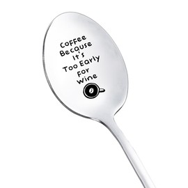 Coffee Wine Gift Spoons for Women Men Coffee Because It's Too Early for Wine Spoon for Friend Son Coffee Wine Lovers Gifts for Coworker Christmas Birthday Gift Engraved Spoon