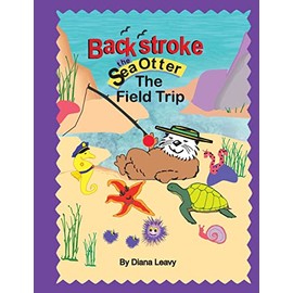 Backstroke the sea otter and the field trip