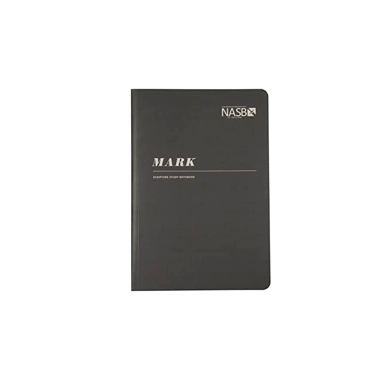 NASB Scripture Study Notebook: Mark: NASB