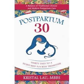Postpartum 30: Thirty Days to a Nurtured Fourth Trimester