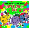 Mr Men Little Miss: The Super Silly Day: A super