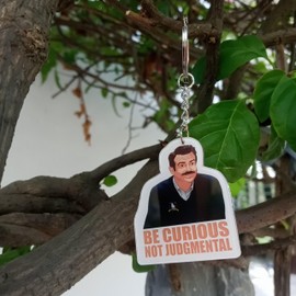 HUUHIEU77 Lasso Ted Be Curious Not Judgmental Acrylic Keychain.