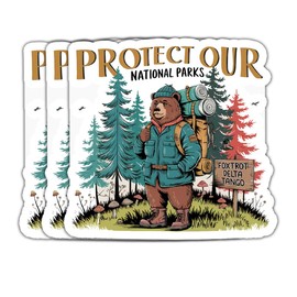 (3 Psc) Protect Our National Parks Bear Sticker - Foxtrot Delta Tango - National Park - Support Your Country - Not My President - Progressive Politics - Sticker 3 Inch for Laptop Water Bottles
