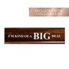 Faux Wood Desk Plate/I'm Kind Of A Big Deal Nameplate