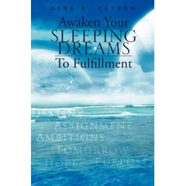 Awaken Your Sleeping Dreams To Fulfillment