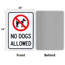 No Dogs Allowed Sign, 10"x 14" .04" Aluminum Sign Rust Free Aluminum-UV Protected and Weatherproof