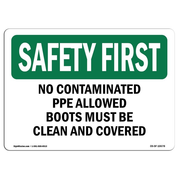 OSHA Safety First Sign - No Contaminated PPE Allowed Boots