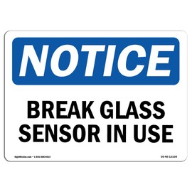 OSHA Notice Sign - Glass Break Sensor in Use | Vinyl Label Decal | Protect Your Business, Construction Site, Warehouse & Shop Area | Â Made in The USA