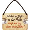 WOGEKA ART HS400 Retro Tin Sign - Trinkst Du KAFFEE