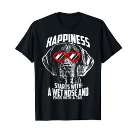Happiness Starts Cute German Shorthaired Pointer T-Shirt