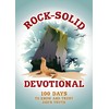 Rock-Solid Devotional: 100 Days to Know and Trust God’s Truth