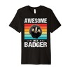 Badgers Awesome Like a Badger Premium T-Shirt
