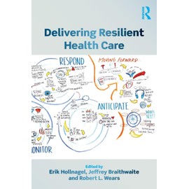 Delivering Resilient Health Care