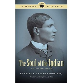 The Soul of the Indian: An Interpretation