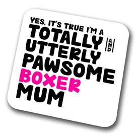 Boxer Coaster Pawsome Boxer Mum | Pet Present for Boxer Lover | Dog Mum Friend Joke Funny Gift Birthday Christmas, Hardboard Coaster