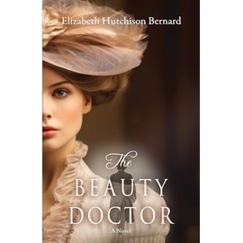 The Beauty Doctor: A Novel