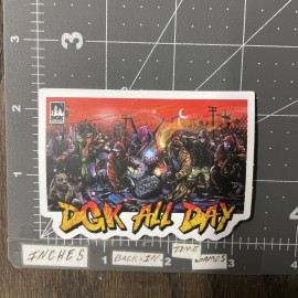 DGK All Day Adult Humor Sticker For Skateboard Phone Guitar Ect Mat119