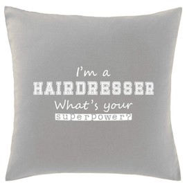 Hippowarehouse I'm a Hairdresser What's Your Superpower? Printed bedroom accessory cushion cover case 41x41cm