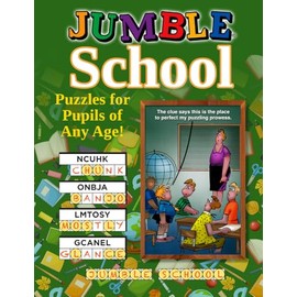 Jumble® School: Puzzles for Pupils of All Ages!